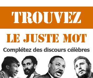 Complétez le discours de grand leader Noirs