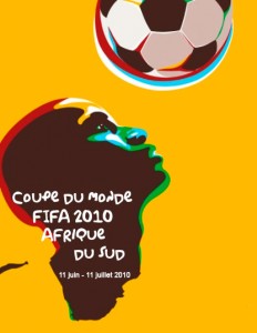 Coupe du Monde de Fifa 2010 en Afrique du Sud Coupe du Monde de Fifa 2010 en Afrique du Sud