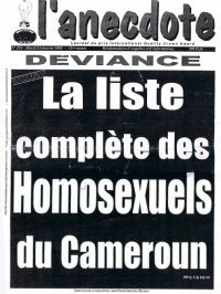 liste des homosexuels au Cameroun Les homosexuels au Cameroun font l'objet d'une véritable « chasse aux sorcières ».